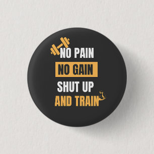 Badge Rond 2,50 Cm No Pain No Gain   Boutons et patchs de motivation