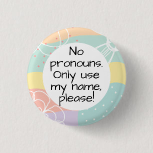 Badge Rond 2,50 Cm No Pronouns/Name Only Please in Pastel Doodle