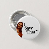 Badge Rond 2,50 Cm Noël Drôle, J'Ai Vu Que Jésus, J'Ai Vu Ça (Devant & derrière)