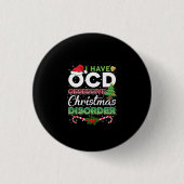 Badge Rond 2,50 Cm Noël-OCD Obsessionnel Trouble de Noël Drôle (Devant)