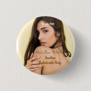 Badge Rond 2,50 Cm nom de fête de bachelorette girls gone wild photo