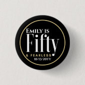 Badge Rond 2,50 Cm Nom et 50 & Fearless Elegant moderne Black Custom (Devant)