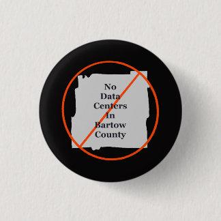Badge Rond 2,50 Cm Non aux centres de données dans le comté de Bartow