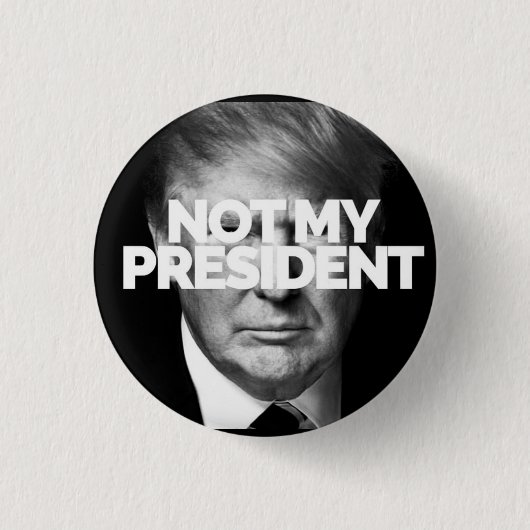 Badge Rond 2,50 Cm NON MON bouton de PRÉSIDENT (Devant)