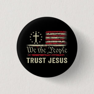 Badge Rond 2,50 Cm Nous Le Peuple Confiance Jésus - USA Drapeau Chris