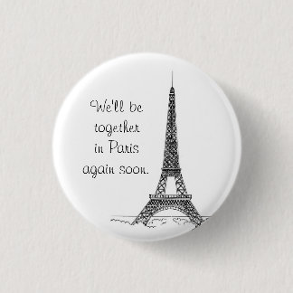 Badge Rond 2,50 Cm Nous serons ensemble à Paris encore bientôt