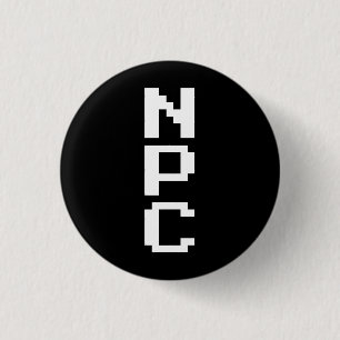 Badge Rond 2,50 Cm NPC - Caractère non jouable