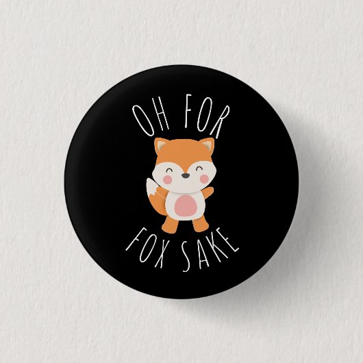 Badge Rond 2,50 Cm Oh pour Fox Sake (Devant)