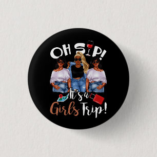 Badge Rond 2,50 Cm Oh, Sip It's A Girl Trip Fun Wine Party Black Wome