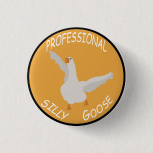 Badge Rond 2,50 Cm Oie stupide professionnelle