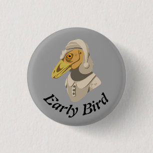 Badge Rond 2,50 Cm Oiseau précoce