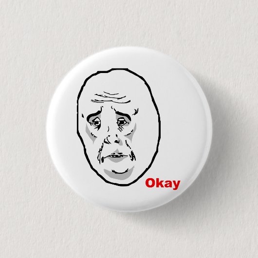 Badge Rond 2,50 Cm OK Guy Rage Face Meme (Devant)