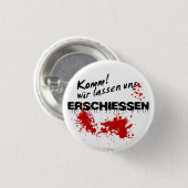 Badge Rond 2,50 Cm On va tirer ! (Devant & derrière)
