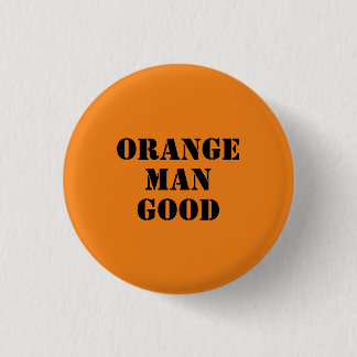 Badge Rond 2,50 Cm Orange Man Good 45th President Donald Trump