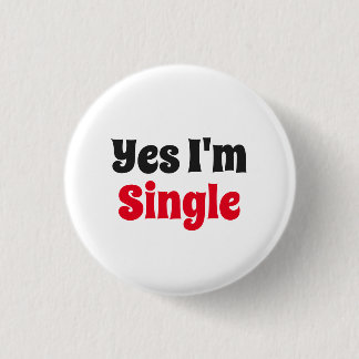 Badge Rond 2,50 Cm Oui, je suis célibataire