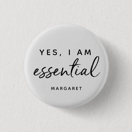 Badge Rond 2,50 Cm Oui Je Suis Un Employé Travailleur Essentiel Perso (Devant)