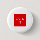 Badge Rond 2,50 Cm "OVER IT" Statement Graphic Tee Design (Devant)