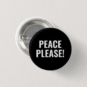 Badge Rond 2,50 Cm Paix s'il vous plaît noir et blanc minimaliste ant