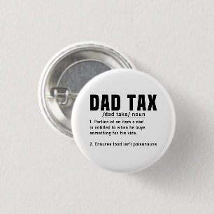 Badge Rond 2,50 Cm Papa Définition de l'impôt Fête des pères Drôle Pè