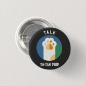 Badge Rond 2,50 Cm Parlez à Paw mignon chat (texte blanc) (Devant & derrière)