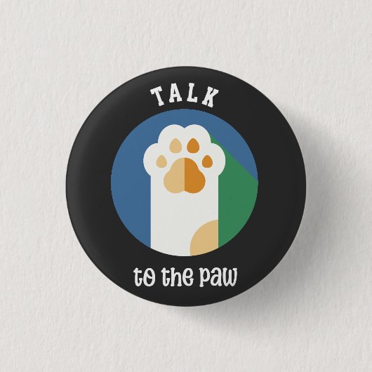 Badge Rond 2,50 Cm Parlez à Paw mignon chat (texte blanc) (Devant)
