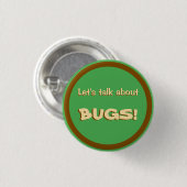 Badge Rond 2,50 Cm Parlons des insectes (Devant & derrière)
