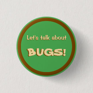 Badge Rond 2,50 Cm Parlons des insectes