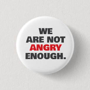 Badge Rond 2,50 Cm Pas assez en colère, protestez contre la justice