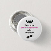 Badge Rond 2,50 Cm Pas De Consommation Éthique Sous La Pinne Vampiris (Devant & derrière)
