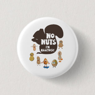 Badge Rond 2,50 Cm Pas de noix, je suis allergique, Sensibilisation à