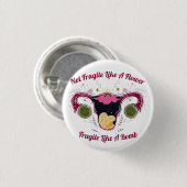 Badge Rond 2,50 Cm Pas Fragile Comme Une Galaxie Fleur Uterus (Devant & derrière)