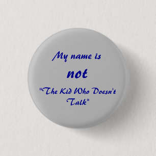 Badge Rond 2,50 Cm Pas l'enfant qui ne parle pas
