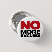 Badge Rond 2,50 Cm Pas plus excuses (Devant & derrière)