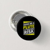 Badge Rond 2,50 Cm Passe-Moi Une Flûte (Devant & derrière)