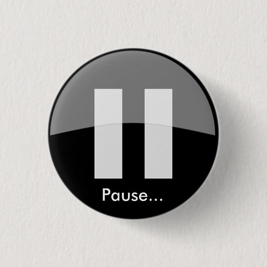 Badge Rond 2,50 Cm Pause… Bouton (Devant)
