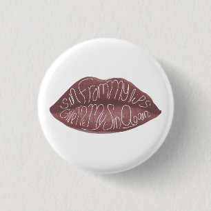 Badge Rond 2,50 Cm "Péché de mes lèvres" citation R+J broche