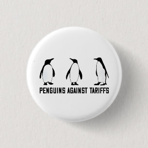 Badge Rond 2,50 Cm Penguins contre les tarifs douaniers Anti Trump Ta