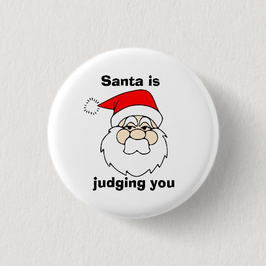 Badge Rond 2,50 Cm Père Noël vous juge (Devant)