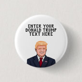 BADGE ROND 2,50 CM PERSONNALISÉ DONALD TRUMP (Devant)