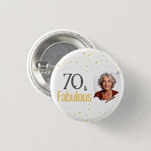 Badge Rond 2,50 Cm Photo d'anniversaire moderne 70 et fabuleuse (Devant & derrière)