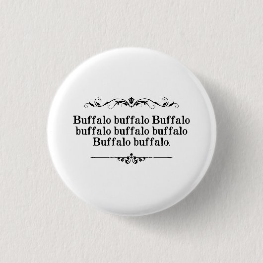Badge Rond 2,50 Cm Phrase de Buffalo de Buffalo (Devant)