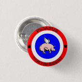 Badge Rond 2,50 Cm Pigasus pour le Président Button (Devant & derrière)