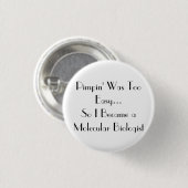 Badge Rond 2,50 Cm Pimpin est facile (Devant & derrière)