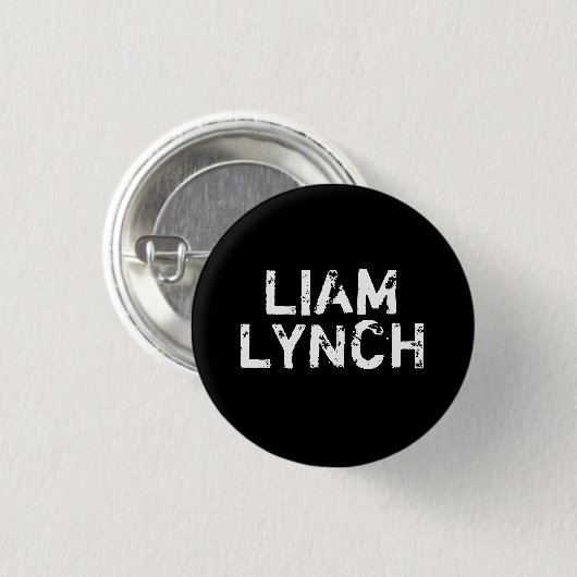 BADGE ROND 2,50 CM PIN DE LIAM LYNCH (Devant & derrière)