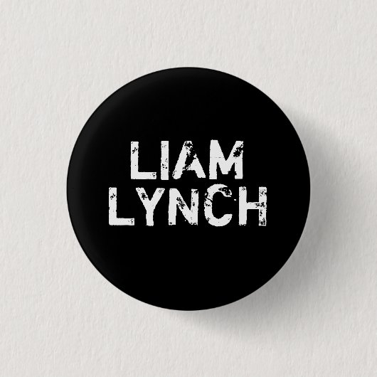 BADGE ROND 2,50 CM PIN DE LIAM LYNCH (Devant)