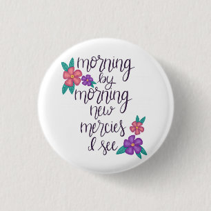 Badge Rond 2,50 Cm Pinée de nouvelles grâces matin après matin
