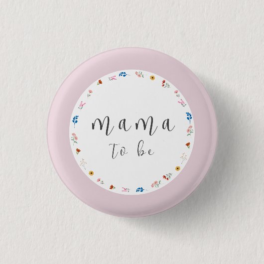 Badge Rond 2,50 Cm Pink Simple Fleur sauvage Mama sera Baby shower (Devant)