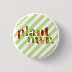Badge Rond 2,50 Cm Plante Power Classic