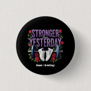 Badge Rond 2,50 Cm Plus Fort qu'Hier – Motivation, Forme Physique