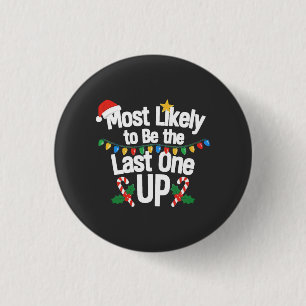 Badge Rond 2,50 Cm Plus susceptible d'être le dernier debout Noël Drô